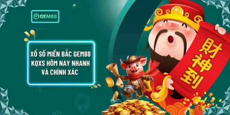 Xổ Số Miền Bắc Gem88